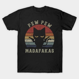 Pew Pew Madafakas T-Shirt